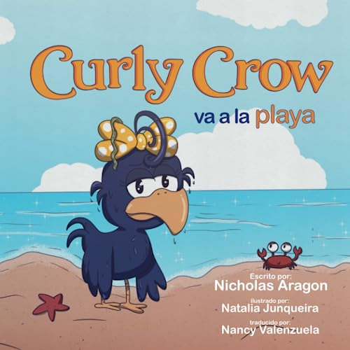 Curly Crow Va A La Playa: Un Libro Para Niños Sobre Cómo Lid