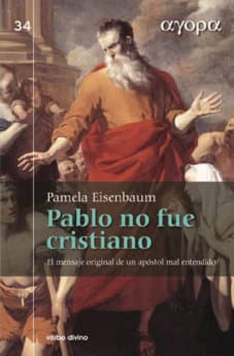 Pablo No Fue Cristiano, De Eisenbaum, Pamela. Editorial Verbo Divino, Tapa Blanda En Español