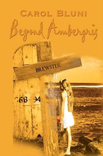 Beyond Ambergris, De Bluni, Carol. Editorial 1st Book Library, Tapa Blanda En Inglés