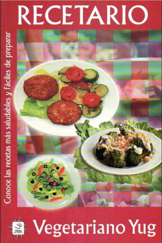 Libro Recetario Vegetariano Yug 