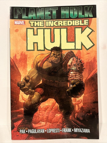 The Incredible Hulk: Planet Hulk - Greg Pak