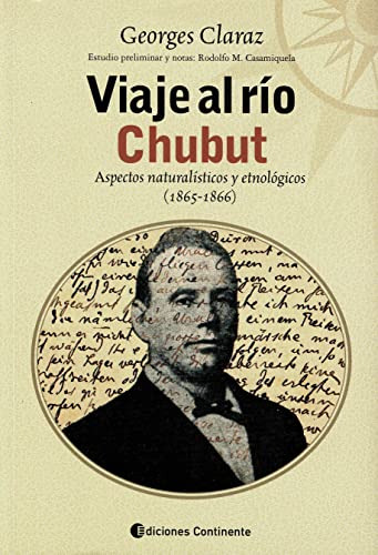 Libro Viaje Al Rio Chubut Aspectos Naturalisticos Y Etnologi