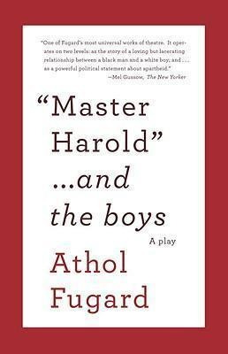 Master Harold And The Boys - Athol Fugard