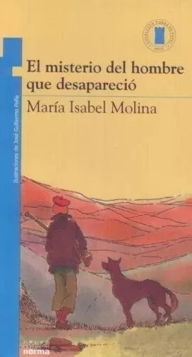 Misterio Del Hombre Que Desaparecio, De Molina Llorente. 