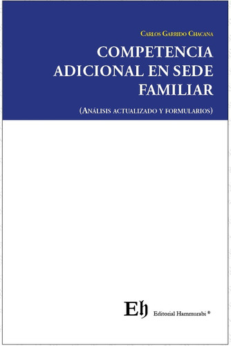 Competencia Adicional En Sede Familiar / Garrido - 1 Ed.2024