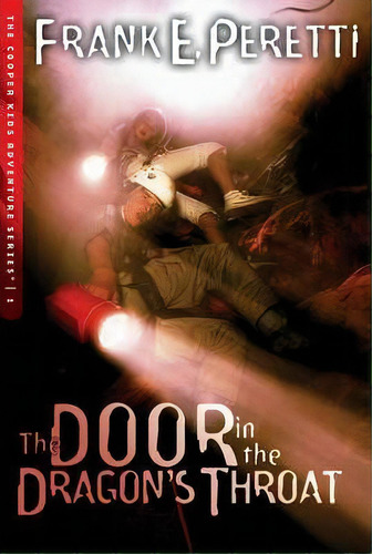 The Door In The Dragon's Throat, De Frank E. Peretti. Editorial Crossway Books, Tapa Blanda En Inglés