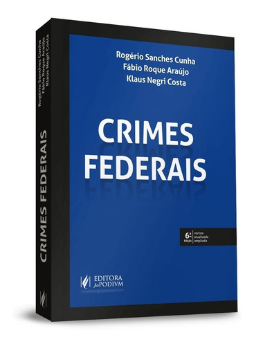 Crimes Federais 6ª Edição (2022) Juspodivm