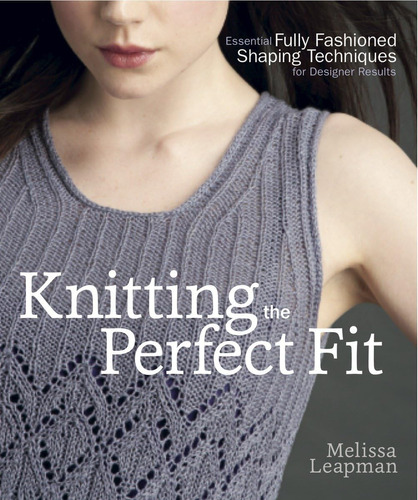 Libro: Tricotando O Ajuste Perfeito: Técnicas Essenciais De 