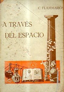 A Traves Del Espacio-c.flammarion-libreria Merlin