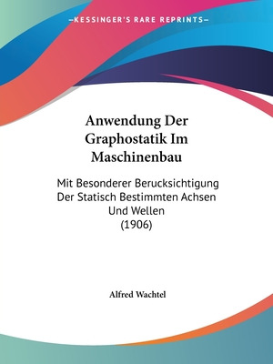 Libro Anwendung Der Graphostatik Im Maschinenbau: Mit Bes...