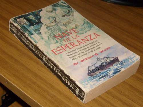 Nave  De La Esperanza - Editorial Diana - Dr.william B.walsh