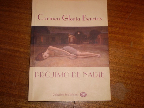 Libro Projimo De Nadie C .g. Berrios --(58