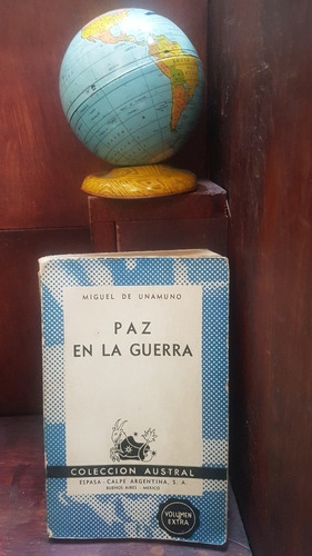 Paz En La Guerra - Miguel De Unamuno 