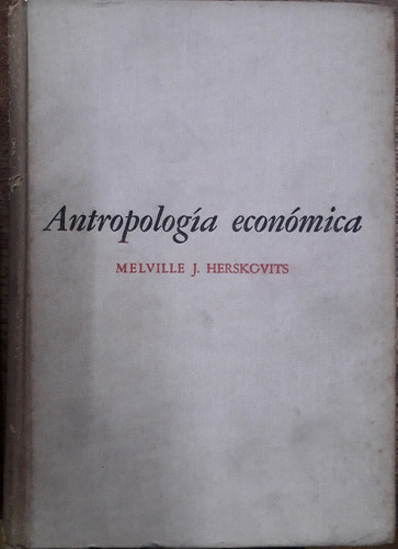 5417 Antropología Económica - Herskovits, Melville J.