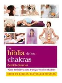 Libro: La Biblia De Los Chakras. Mercier, Patricia. Gaia Edi