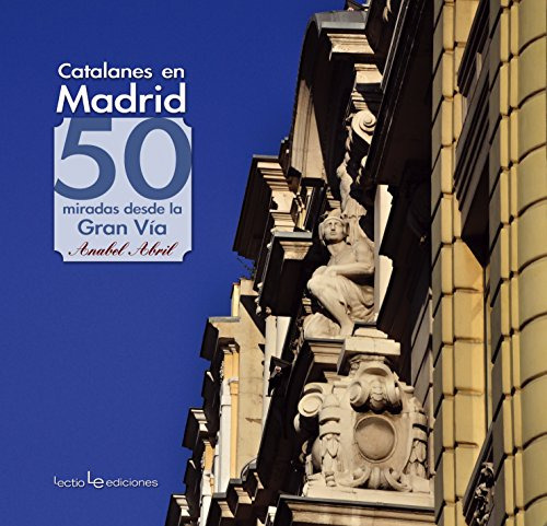 Libro Catalanes En Madrid De Abril Anabel