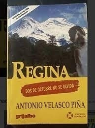 Regina El Dos De Octubre No Se Olvida Antonio Velasco Piña
