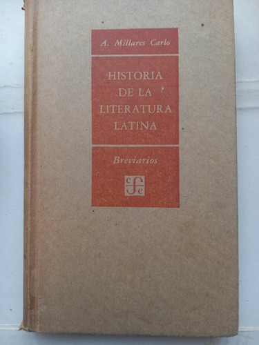 Historia De La Literatura Latina - A. Millares Carlo