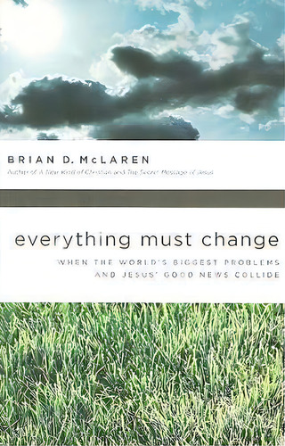 Everything Must Change, De Brian D. Mclaren. Editorial Thomas Nelson Publishers, Tapa Blanda En Inglés