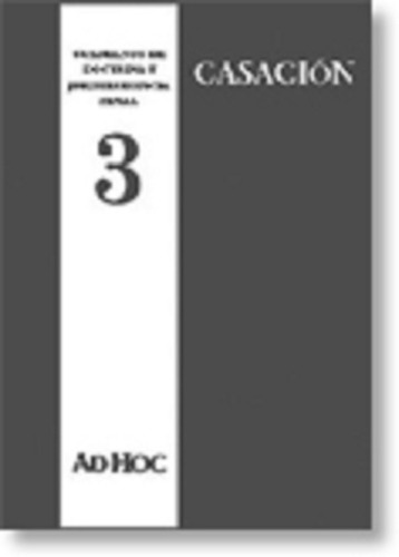 Cuadernos De Doctrina Y Jur. Casación  Año Iii - Nº 3 - 2003