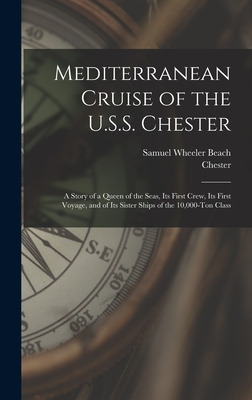 Libro Mediterranean Cruise Of The U.s.s. Chester: A Story...