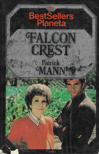 Falcon Crest / Planeta 81 / Patrick Mann