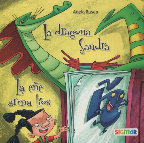 La Dragona Sandra / La Eñe Arma Lios - Adela Basch