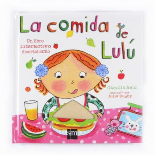 Libro: La Comida De Lulú. Reid, Camilla. Sm (cesma)