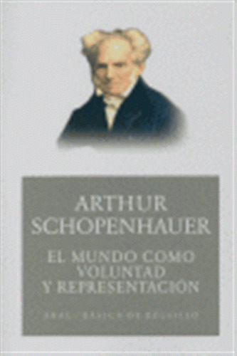 Mundo Como Voluntad Y Representacion - Schopenhauer,arthur