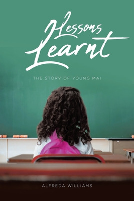 Libro Lessons Learnt: The Story Of Young Mai - Williams, ...