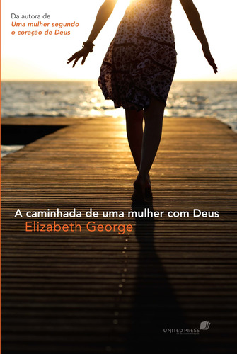 A caminhada de uma mulher com Deus, de George, Elizabeth. Editora Hagnos Ltda, capa mole em português, 2004