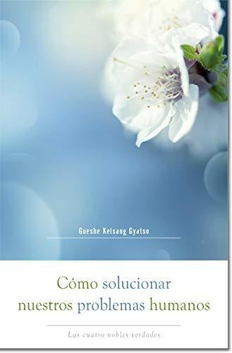 Libro : Como Solucionar Nuestros Problemas Humanos (how To.