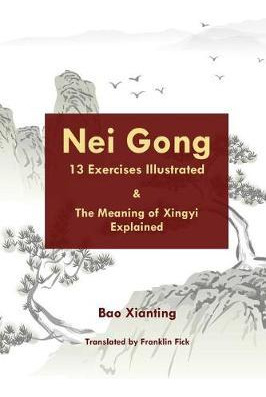 Libro Nei Gong 13 Exercises Illustrated And The Meaning O...