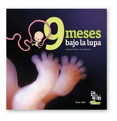 9 Meses Bajo La Lupa Fradin Natacha Embarazo Bebes