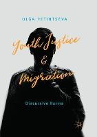 Libro Youth Justice And Migration : Discursive Harms - Ol...