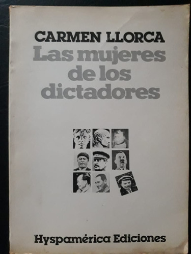 Las Mujeres De Los Dictadores Carmen Llorca Hyspamerica 