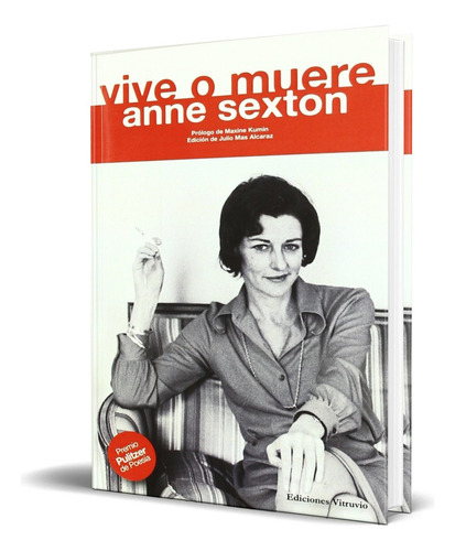 Vive O Muere, De Anne Sexton. Editorial Vitruvio, Tapa Blanda En Español, 2008