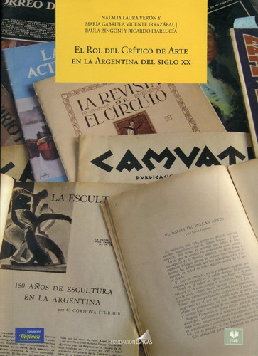 El Rol Del Crítico De Arte En La Argentina Del Siglo Xx