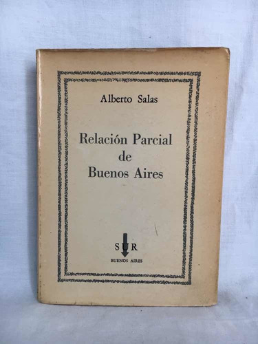 Relación Parcial De Buenos Aires - Alberto Salas - Sur