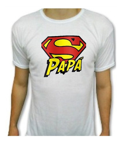 Remera Modal Dia Del Padre Papa Super Papa Calidad Regaloi