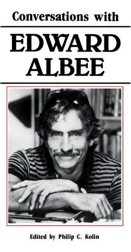Conversations With Edward Albee, De Philip C. Kolin. Editorial University Press Mississippi, Tapa Blanda En Inglés