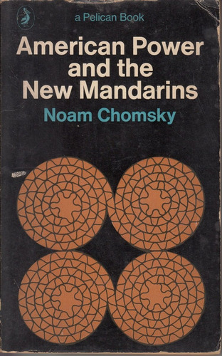 1971 Noam Chomsky American Power And The New Mandarines