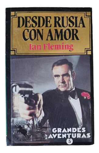 Desde Rusia Con Amor ( James Bond 007) - Ian Fleming 