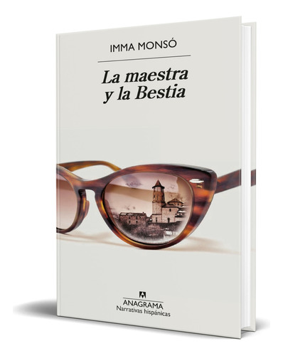 Libro La Maestra Y La Bestia [ Imma Monsó ]  Original
