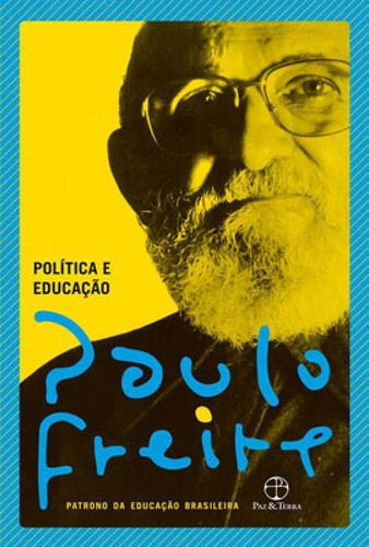 Política E Educação, De Freire, Paulo. Editora Paz E Terra, Capa Mole Em Português