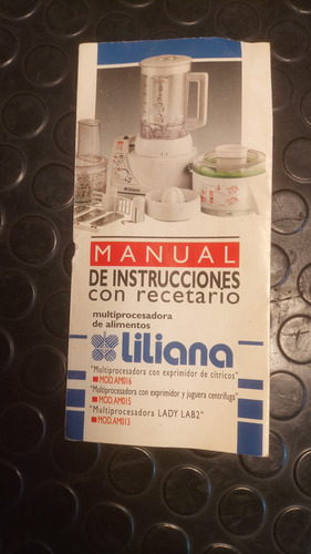 Manual Original De Multiprocesadora Liliana Am013 - Am015 (Usado)