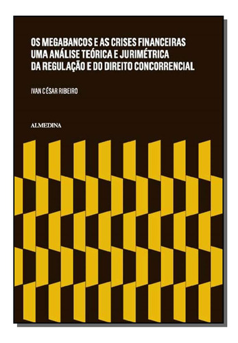 Libro Megabancos E As Crises Financeiras Os 01ed 15 De Ribei