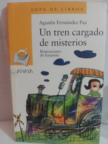 Un Tren Cargado De Misterios Agustin Fernandez Paz, Original