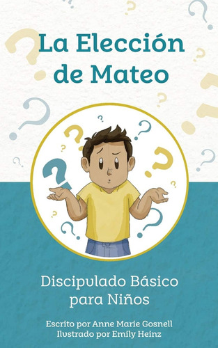 Libro La Elección Mateo: Discipulado Básico Niños (s