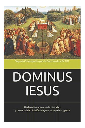 Libro: Dominus Iesus: Declaración Acerca De La Unicidad Y De